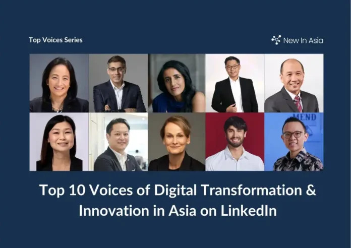 Top 10 Voices of Digital Transformation & Innovation in Asia on LinkedIn