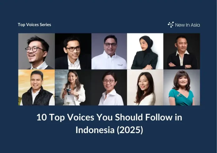 10 Top Voices You Should Follow in Indonesia (2025)